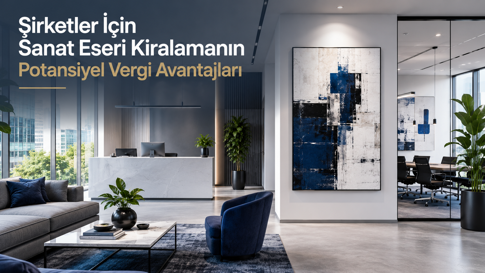 Şirketler İçin Sanat Eseri Kiralamanın Potansiyel Vergi Avantajları
